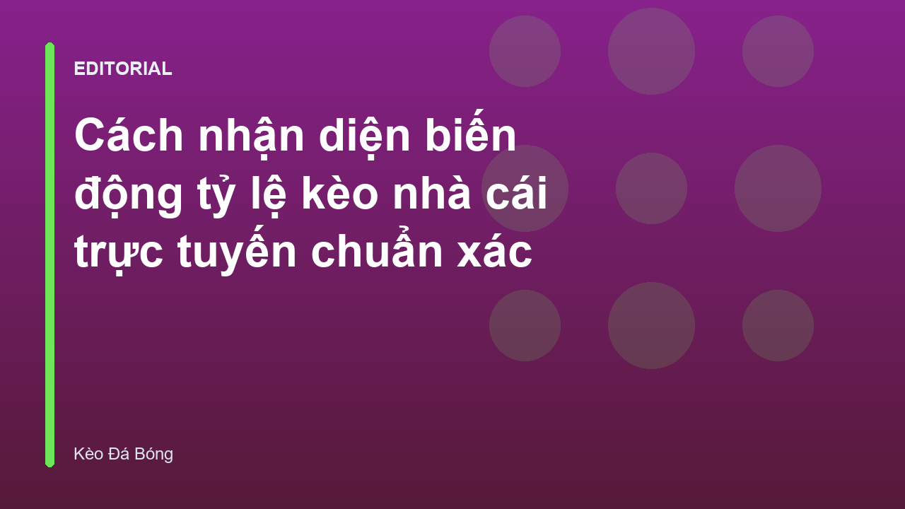 Biểu đồ biến động tỷ lệ kèo nhà cái trực tuyến
