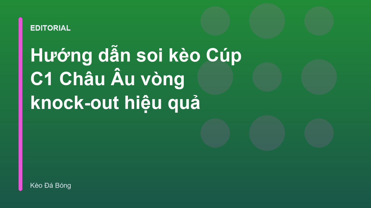 Phân tích soi kèo cúp c1 vòng knock-out